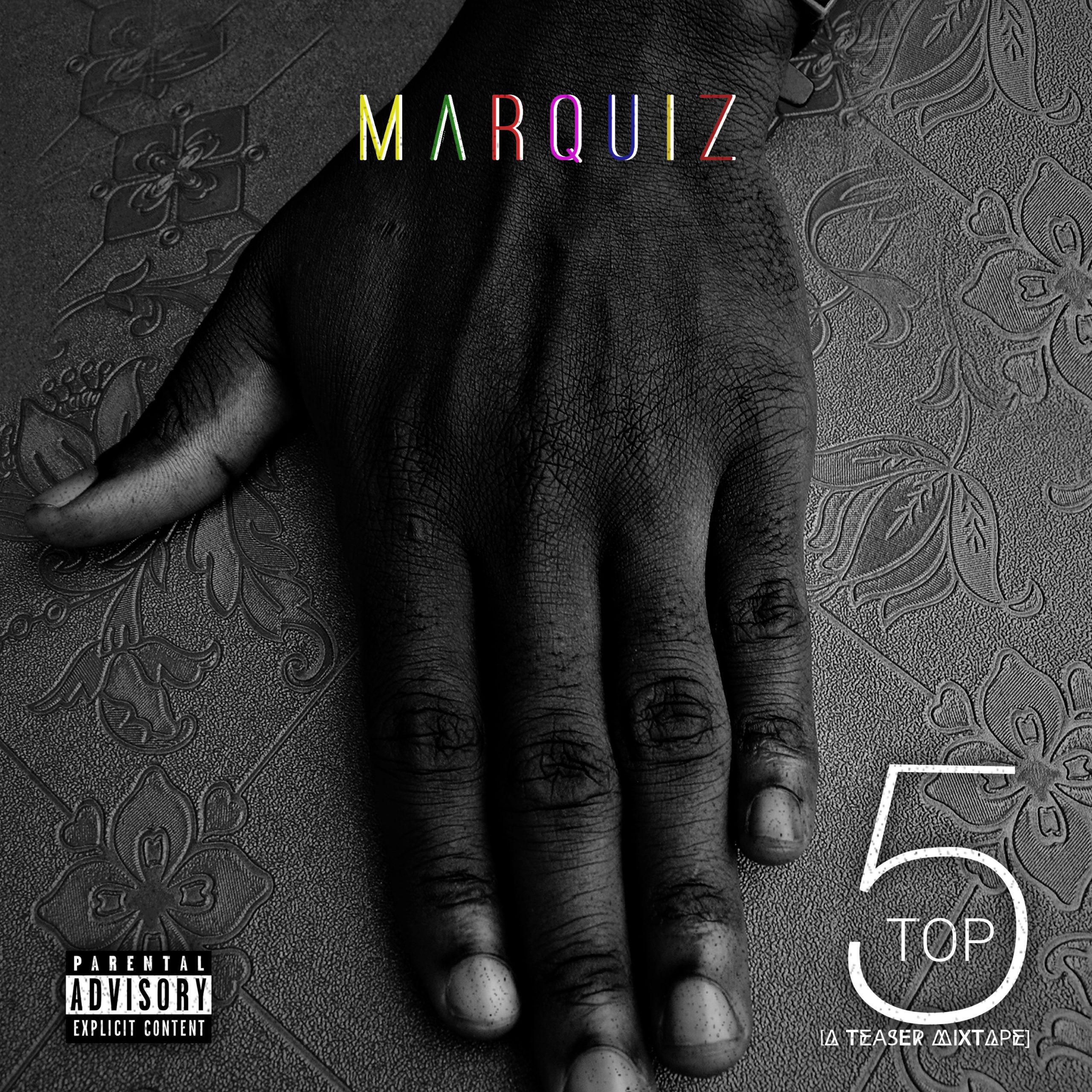 Marquiz - TOP 5 (A Teaser Mixtape) Artwork | AceWorldTeam.com