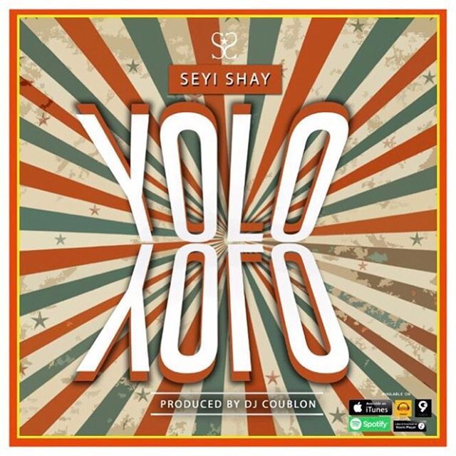 Seyi Shay - YOLO YOLO (prod. by DJ Coublon™) Artwork | AceWorldTeam.com