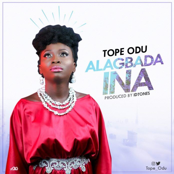 Tope Odu - ALAGBADA INA (prod. by IDtones) Artwork | AceWorldTeam.com