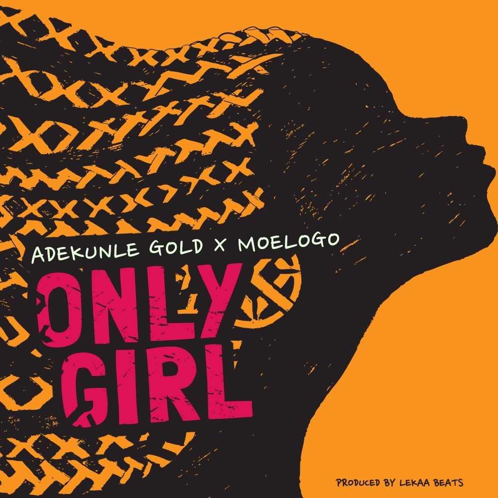 Adekunle Gold & MoeLogo - ONLY GIRL (prod. by Lekaa Beats) Artwork | AceWorldTeam.com
