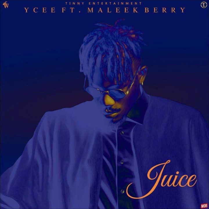 YCee ft. Maleek Berry - JUICE Artwork | AceWorldTeam.com