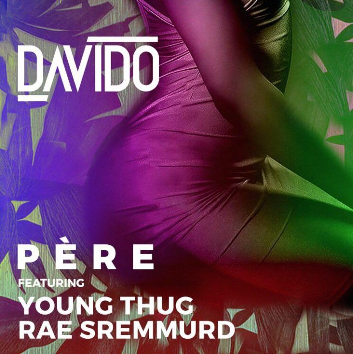 DavidO ft. Rae Sremmurd & Young Thug - PERE (prod. by DJ Mustard) Artwork | AceWorldTeam.com