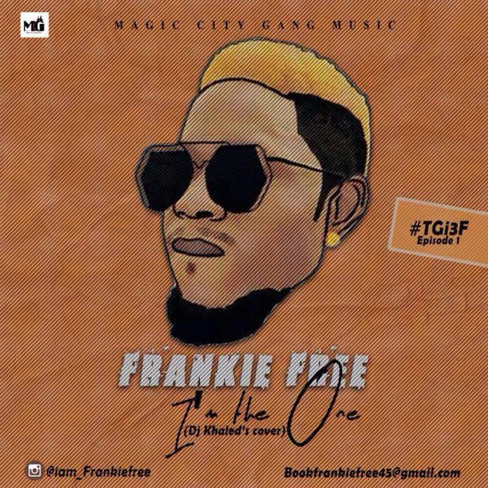 Frankie Free - I'M THE ONE (a DJ Khaled cover) | #TGi3F (EP 01) Artwork | AceWorldTeam.com