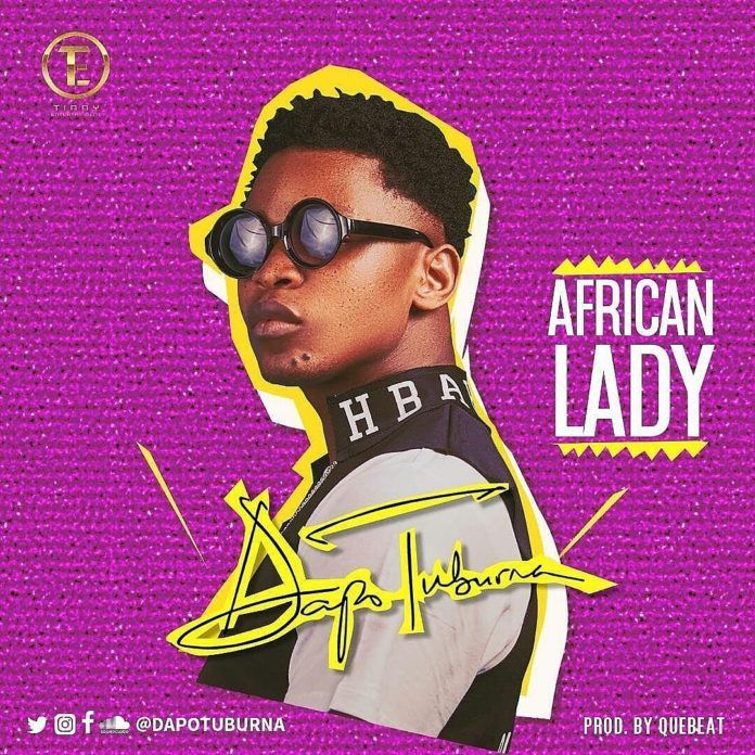 Dapo Tuburna – AFRICAN LADY (prod. by QueBeat) | AceWorldTeam.com