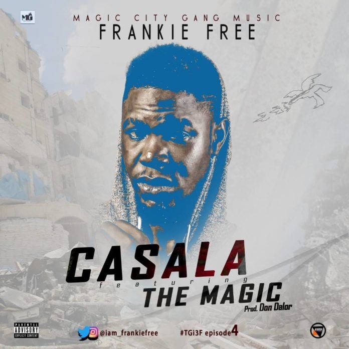 Frankie Free ft. The Magic - CASALA (prod. by Don Dalor) Artwork | AceWorldTeam.com