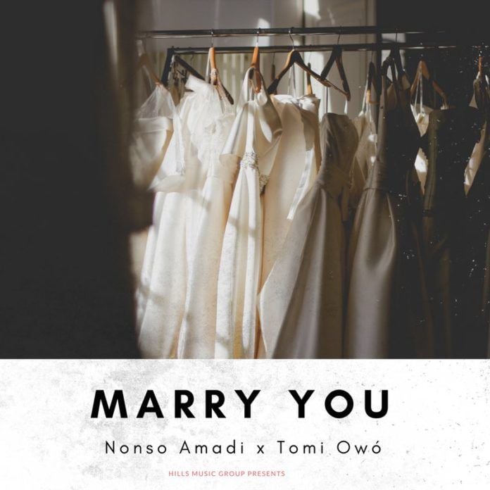 Nonso Amadi ft. Tomi Owó - MARRY YOU Artwork | AceWorldTeam.com