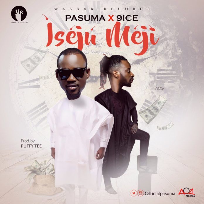 Pasuma ft. 9ice - ISEJU MEJI (prod. by Puffy Tee) Artwork | AceWorldTeam.com