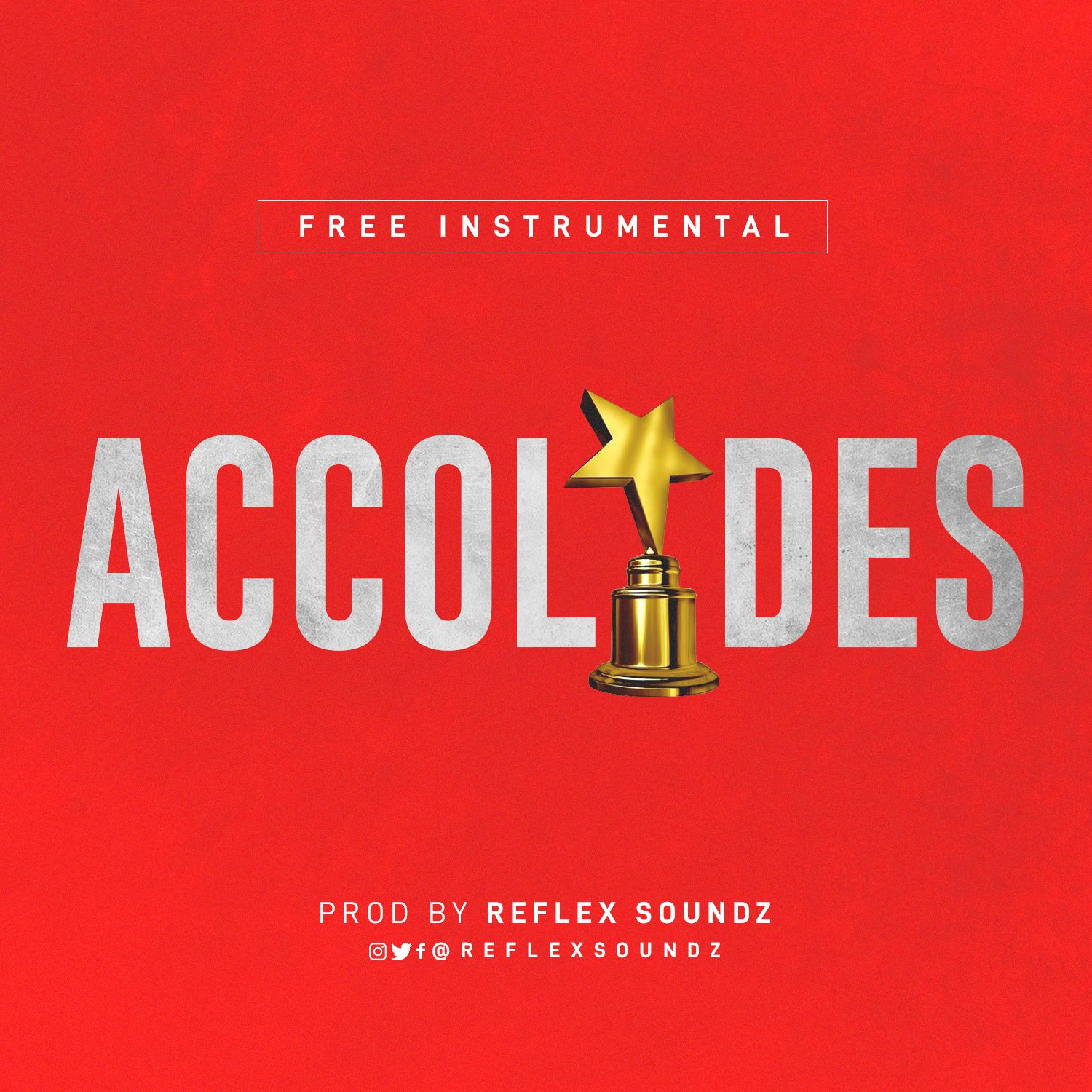 Reflex Soundz - ACCOLADES (Free Instrumental) Artwork | AceWorldTeam.com