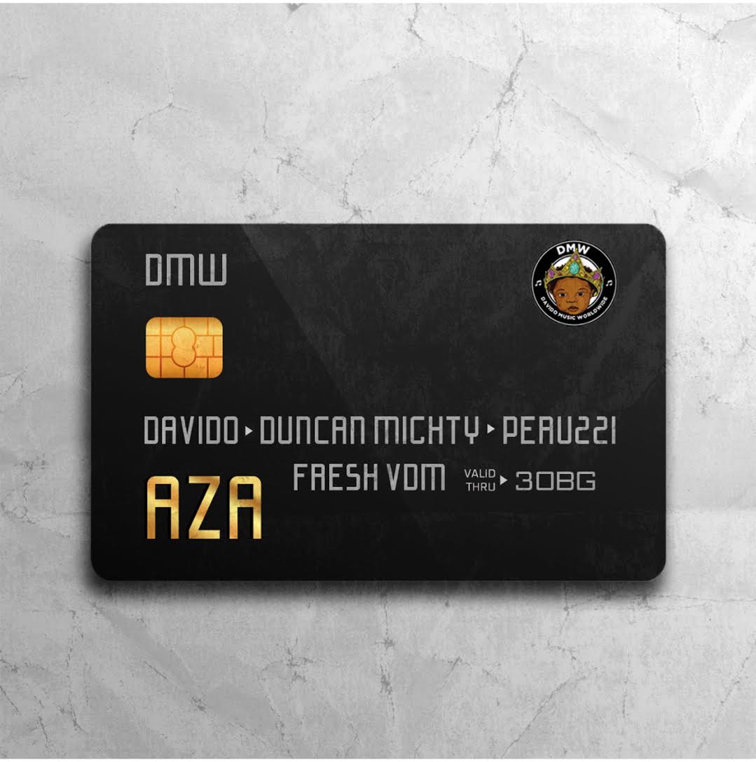 DMW ft. DavidO, Duncan Mighty & Peruzzi - AZA (prod. by Fresh VDM) Artwork | AceWorldTeam.com