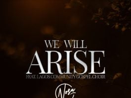 Nosa ft. Lagos Community Gospel Choir - WE WILL ARISE Artwork | AceWorldTeam.com