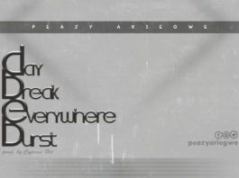 Peazy Ariegwe - DAY BREAK EVERYWHERE BURST (prod. by Cypress Hit) Artwork | AceWorldTeam.com