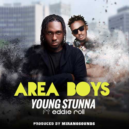 Young Stunna ft. Eddie Roll - AREA BOYS (prod. by MiranoSounds) Artwork | AceWorldTeam.comYoung Stunna ft. Eddie Roll - AREA BOYS (prod. by MiranoSounds) Artwork | AceWorldTeam.com