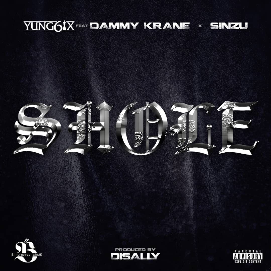 Yung6ix ft. Dammy Krane & Sinzu - SHOLE (prod. by Disally) Artwork | AceWorldTeam.com