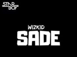 Wizkid - SADE (prod. by Sarz) Artwork | AceWorldTeam.com