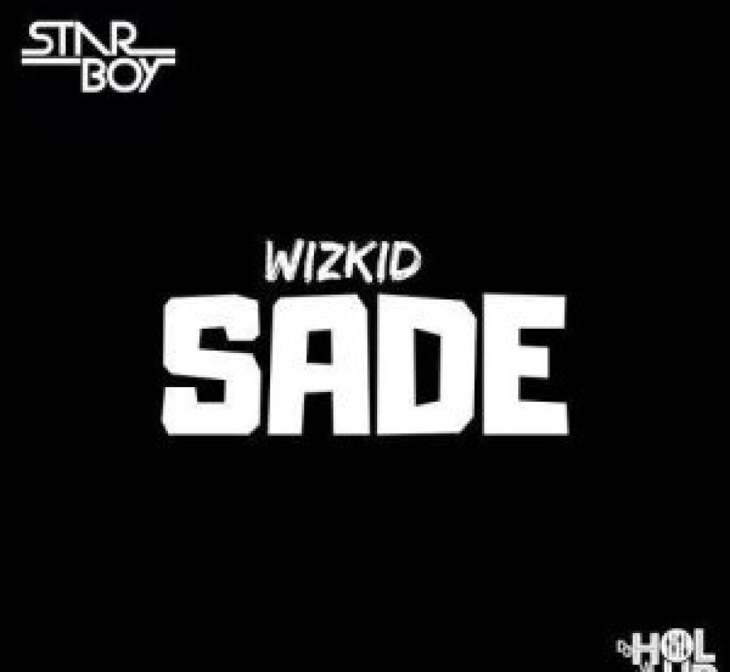 Wizkid - SADE (prod. by Sarz) Artwork | AceWorldTeam.com
