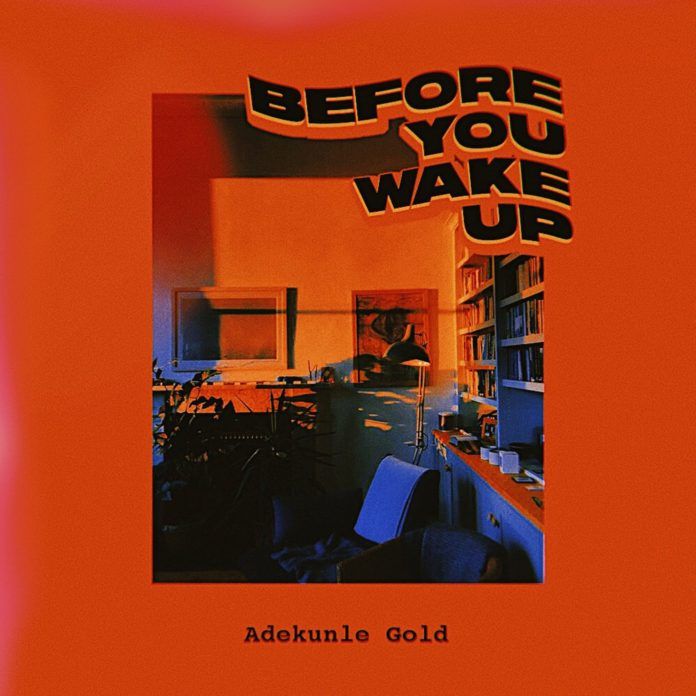 Adekunle Gold - BEFORE YOU WAKE UP (prod. by Sess) Artwork | AceWorldTeam.com