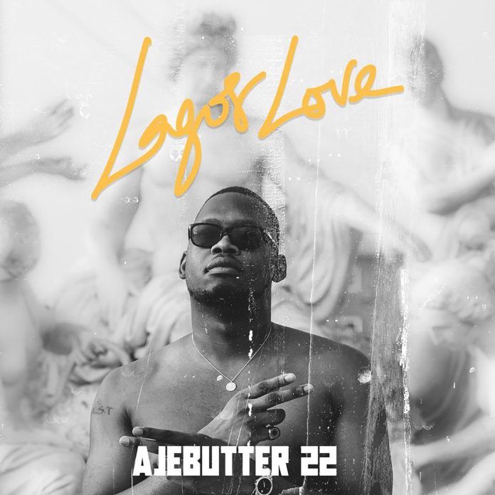 Ajebutter22 - LAGOS LOVE (prod. by Spax) Artwork | AceWorldTeam.com