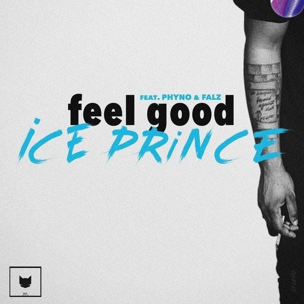 Ice Prince ft. Phyno & Falz - FEEL GOOD (prod. by Willis) Artwork | AceWorldTeam.com