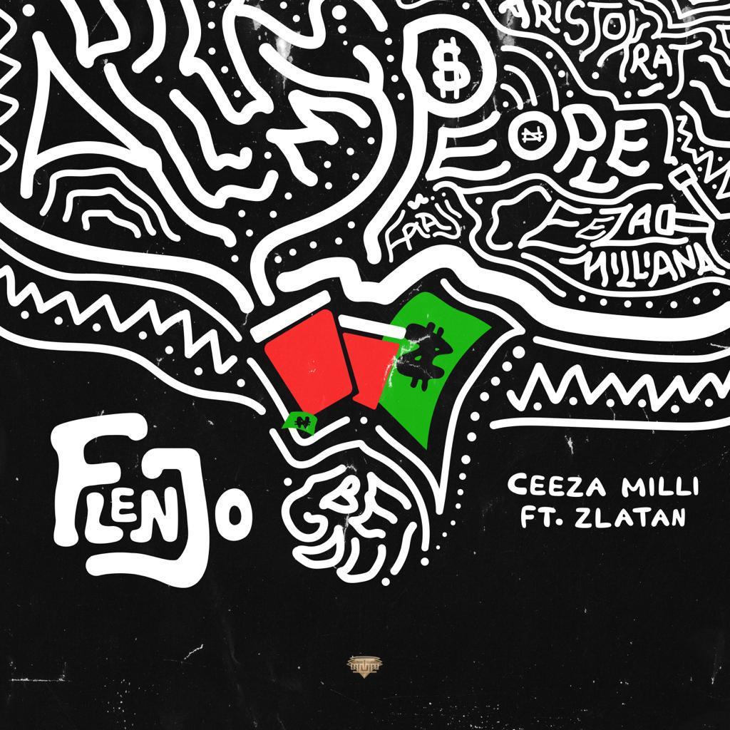Ceeza Milli ft. Zlatan - FLENJO Artwork | AceWorldTeam.com