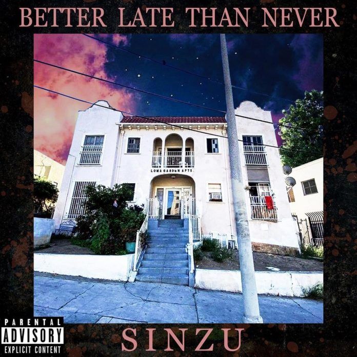Sinzu - Better Late Than Never (Album) Artwork | AceWorldTeam.com