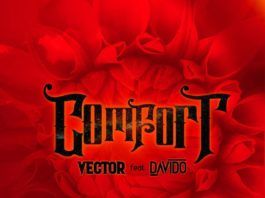 Vector – Comfort (feat. Davido) Artwork | AceWorldTeam.com
