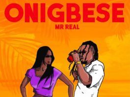 Mr. Real - Onigbese (prod. by RJ Beatz) Artwork | AceWorldTeam.com