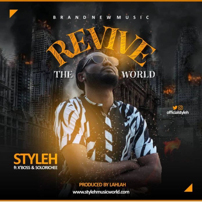 Styleh - Revive the World (feat. X'Boss & Solorichee) Artwork | AceWorldTeam.com