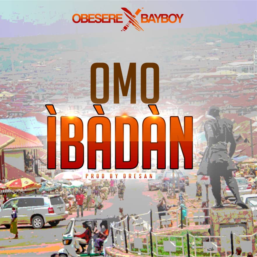 Obesere - Omo Ibadan (feat. Bayboy) Artwork | AceWorldTeam.com