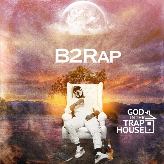 B2Rap - God In The Trap House (EP) Artwork | AceWorldTeam.com