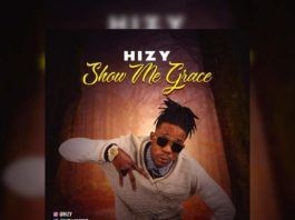 Hizy - Show Me Grace (Official Video) Artwork | AceWorldTeam.com