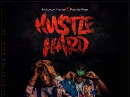 Hotbwoy Marvel & Frankie Free - Hustle Hard (Artwork) | AceWorldTeam.com