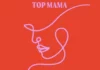Spinall - Top Mama (feat. Reekado Banks, Phyno & Ntosh Gazi) Artwork | AceWorldTeam.com