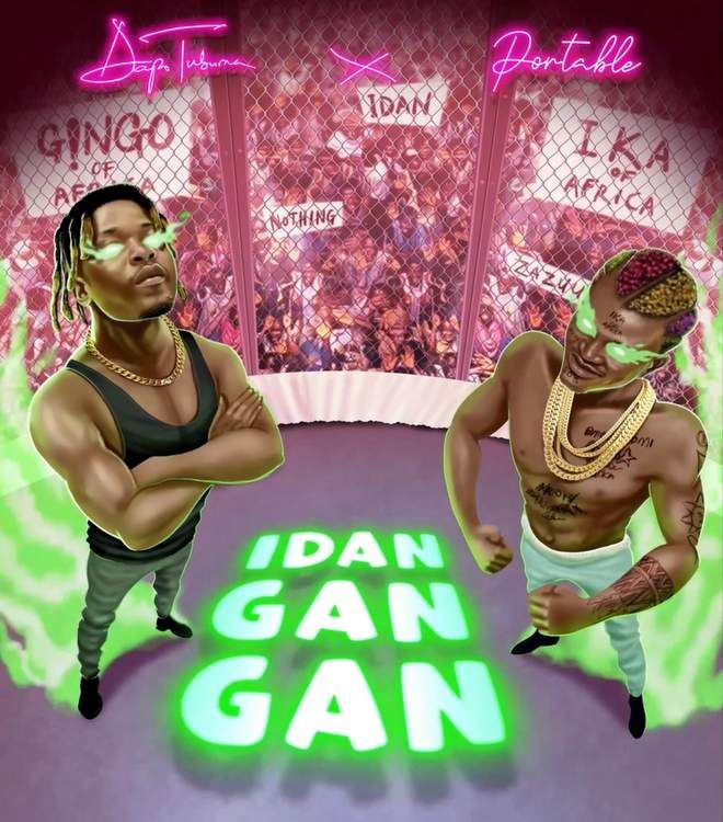 Dapo Tuburna and Portable collaborating on the electrifying remix of 'Idan Gan Gan'