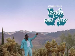 Adekunle Gold - Tequila Ever After Album Cover