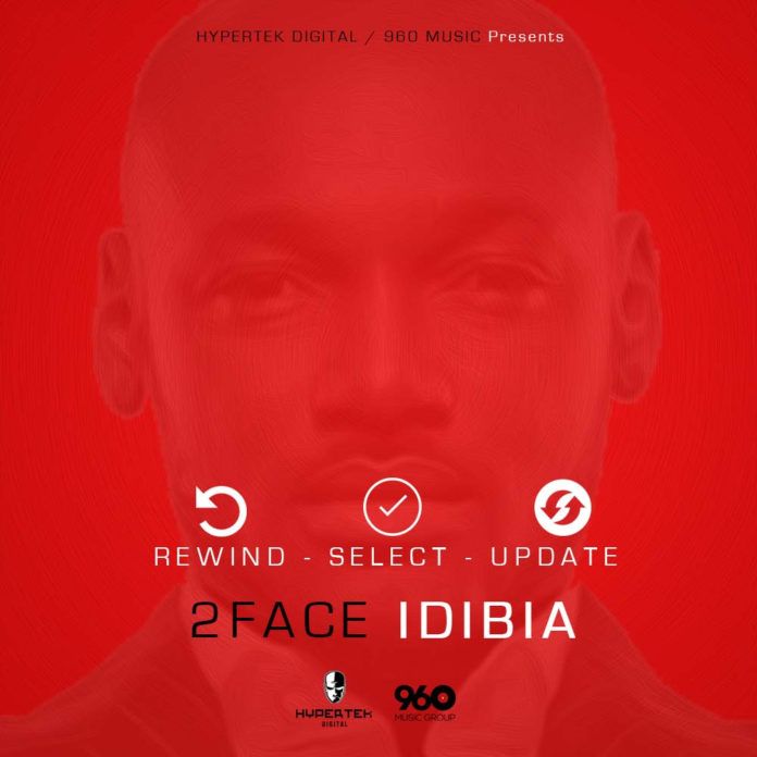 2face Idibia - REWIND, SELECT & UPDATE Artwork | AceWorldTeam.com