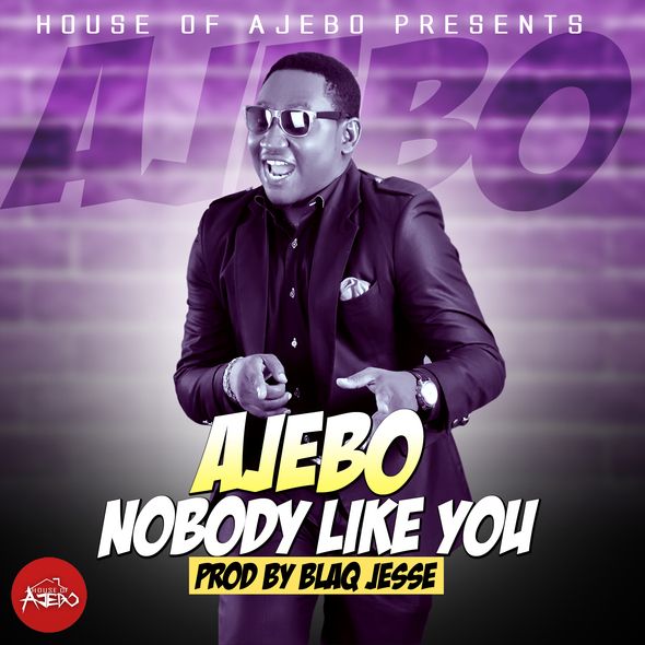 Ajebo - NOBODY LIKE YOU Artwork | AceWorldTeam.com