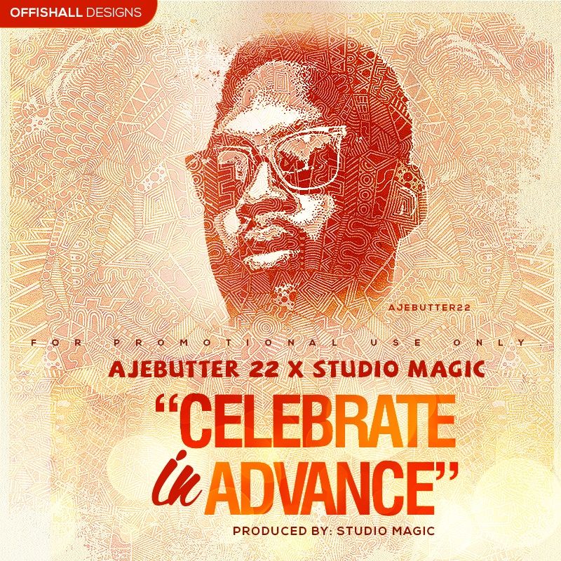 Ajebutter 22 & Studio Magic - CELEBRATE IN ADVANCE [prod. by Studio Magic] Artwork | AceWorldTeam.com