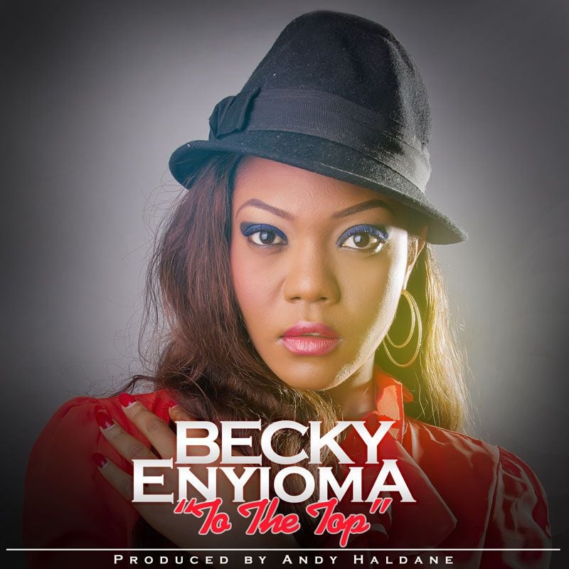 Becky Enyioma - TO THE TOP [prod. by Andy Haldane] Artwork | AceWorldTeam.com