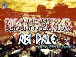 Blackface Naija - ABI PALE [prod. by Nereus] Artwork | AceWorldTeam.com