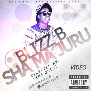 Blizz B - SHA MA JURU [Official Video] Artwork | AceWorldTeam.com