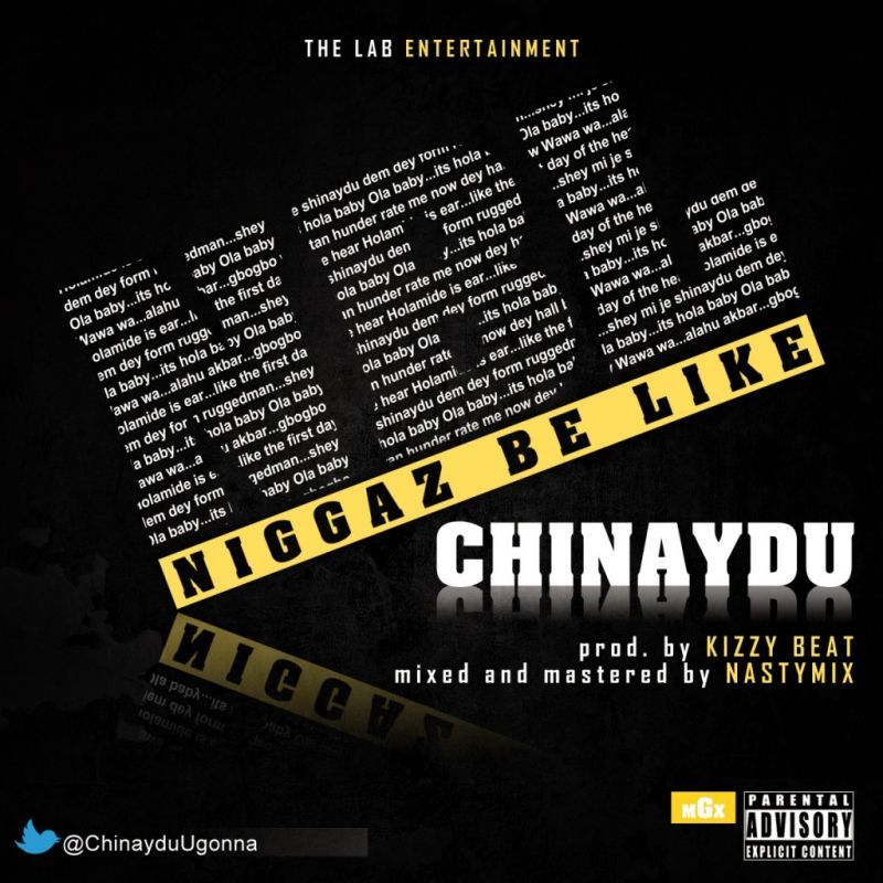 Chinaydu - NIGGAZ BE LIKE [prod. by Kizzy Beat] Artwork | AceWorldTeam.com