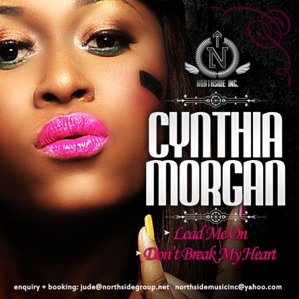 Cynthia Morgan - LEAD ME ON [prod. by DaiHard] + DON'T BREAK MY HEART [prod. by Kiddominant] Artwork | AceWorldTeam.com