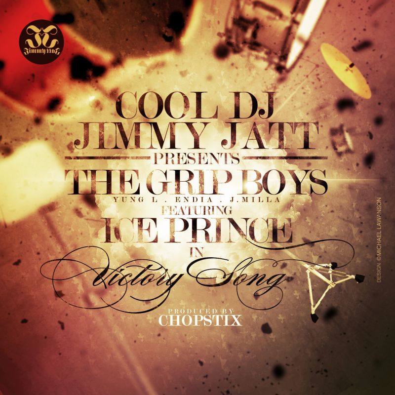 DJ Jimmy Jatt ft. GRIP Boiz [Yung L, Endia & J. Milla] & Ice Prince - VICTORY SONG [prod. by Chopstix] Artwork | AceWorldTeam.com