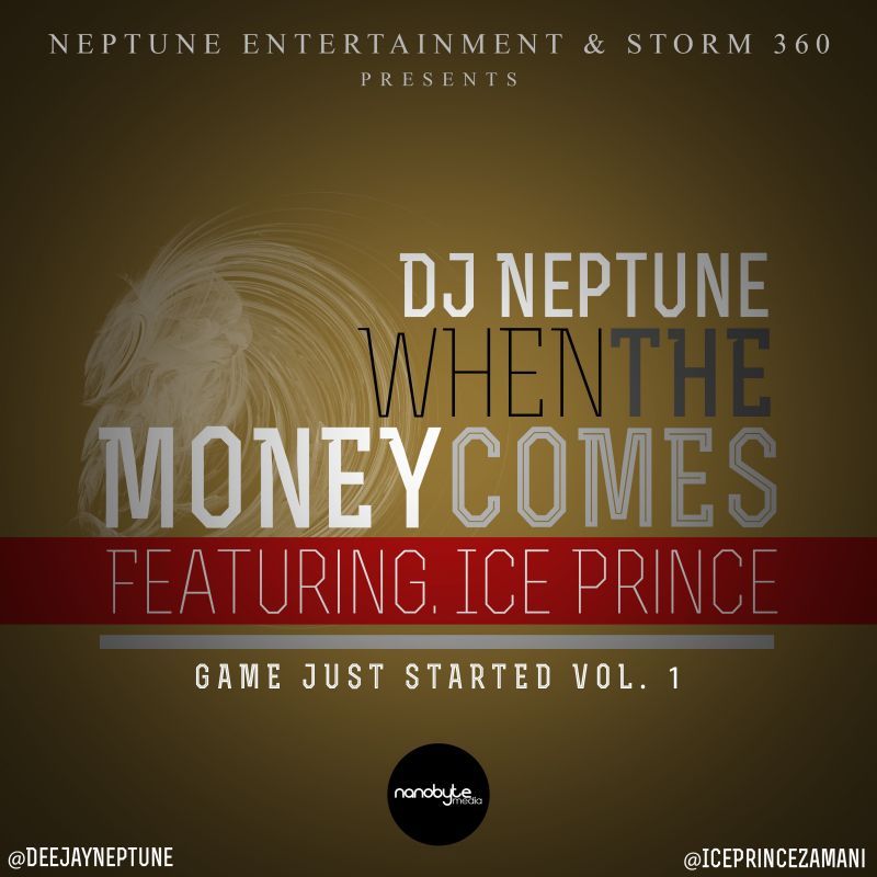 DJ Neptune ft. Ice Prince - WHEN THE MONEY COMES [a Jay Z cover] Artwork | AceWorldTeam.com