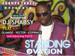 DJ Shabsy ft. Tuff 2, Olamide, Ice Prince & Vector - STANDING OVATION Artwork | AceWorldTeam.com