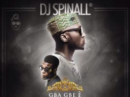 DJ Spinall ft. Burna Boy - GBA GBE E [prod. by Spellz] Artwork | AceWorldTeam.com