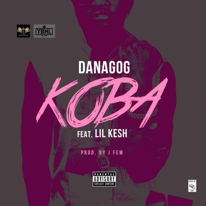 Danagog ft. Lil' Kesh - KOBA [prod. by J. Fem] Artwork | AceWorldTeam.com