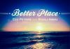Ese Peters ft. Kahli Abdu - BETTER PLACE [prod. by Kid Konnect] | AceWorldTeam.com