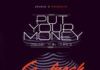 G'Fresh [Gabriel Afolayan] - PUT YOUR MONEY [Bebe Toh Duro] Artwork | AceWorldTeam.com