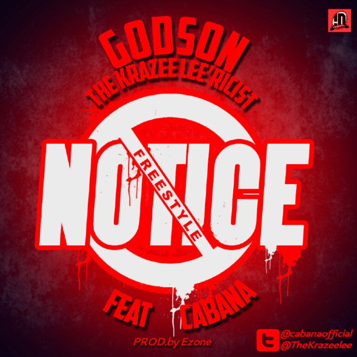 Godson ft. Cabana - NOTICE Freestyle [prod. by E-Zone] Artwork | AceWorldTeam.com